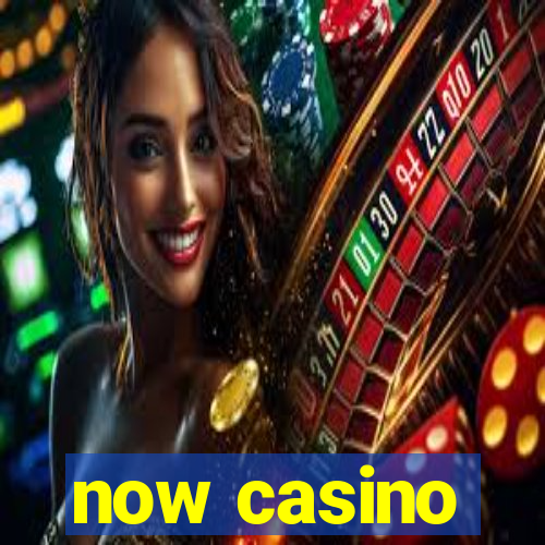 now casino