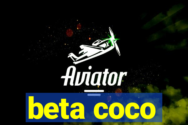 beta coco