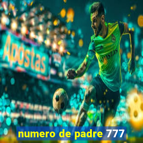 numero de padre 777