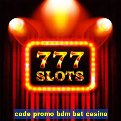 code promo bdm bet casino