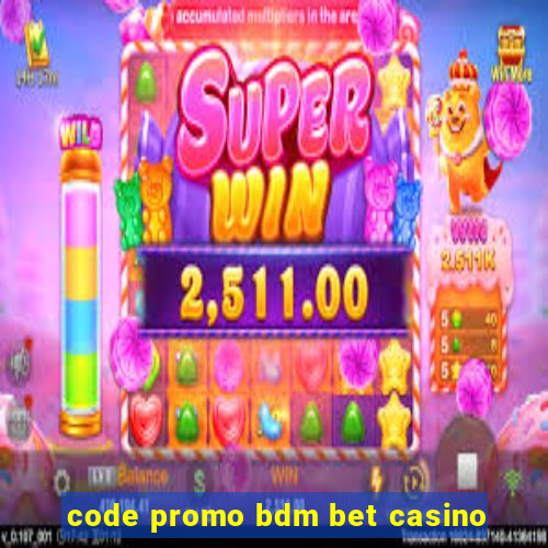 code promo bdm bet casino