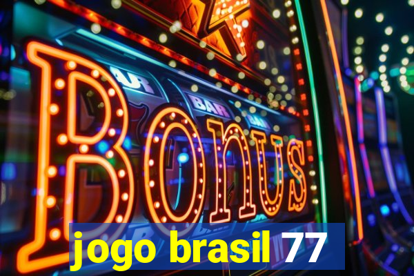 jogo brasil 77