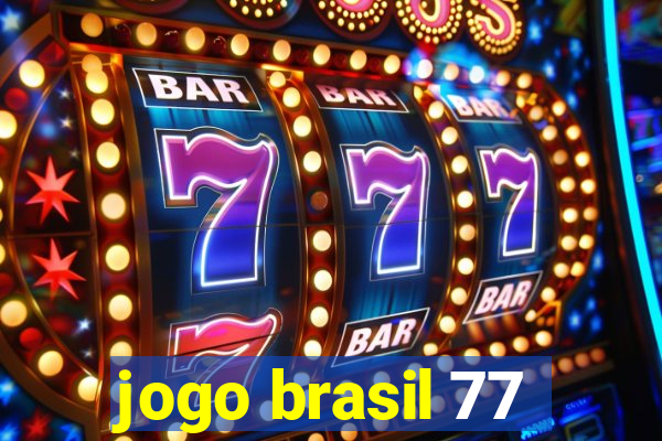 jogo brasil 77