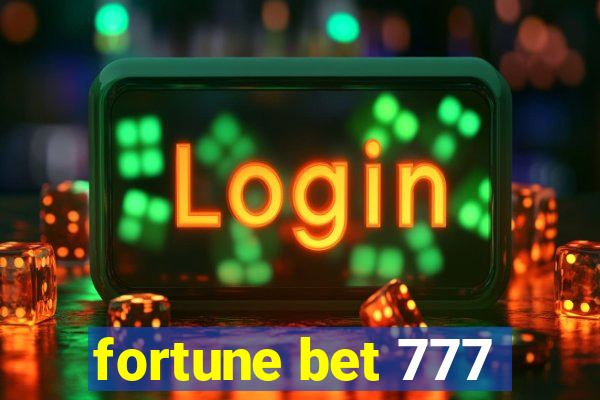 fortune bet 777