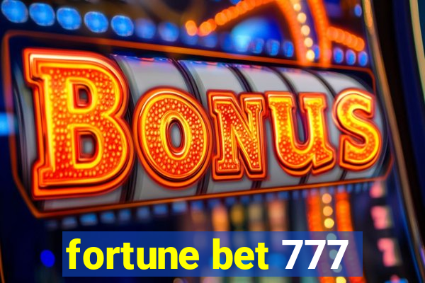 fortune bet 777