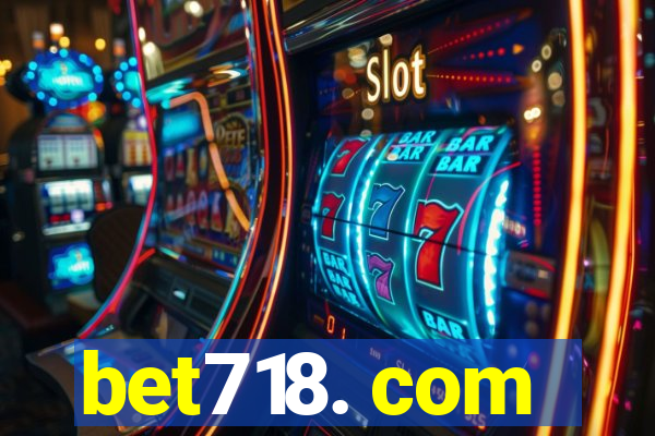 bet718. com