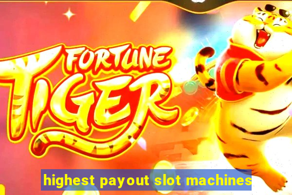 highest payout slot machines