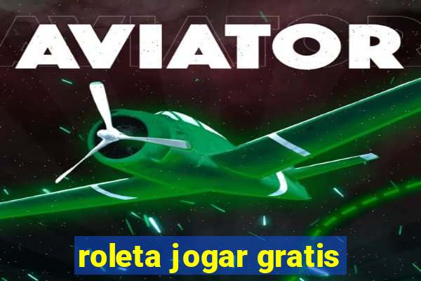 roleta jogar gratis