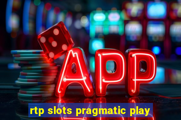 rtp slots pragmatic play