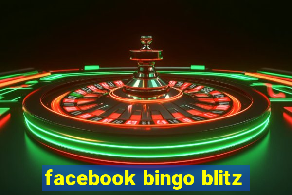 facebook bingo blitz