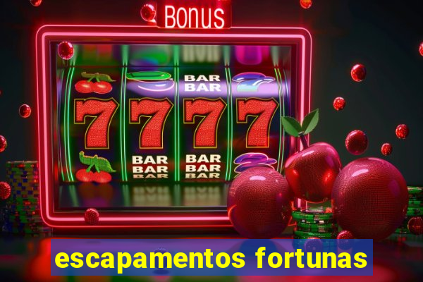 escapamentos fortunas