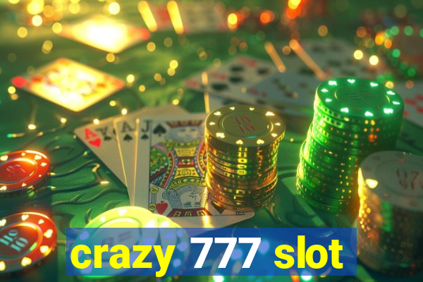 crazy 777 slot