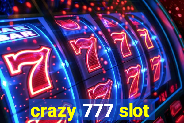 crazy 777 slot