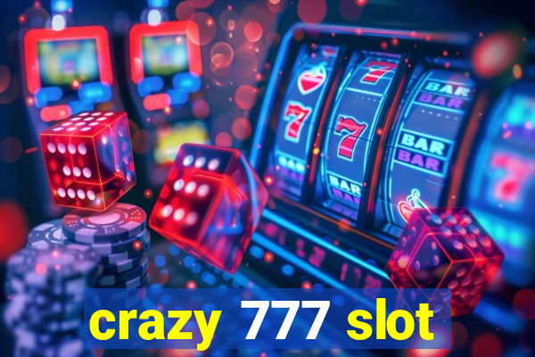 crazy 777 slot