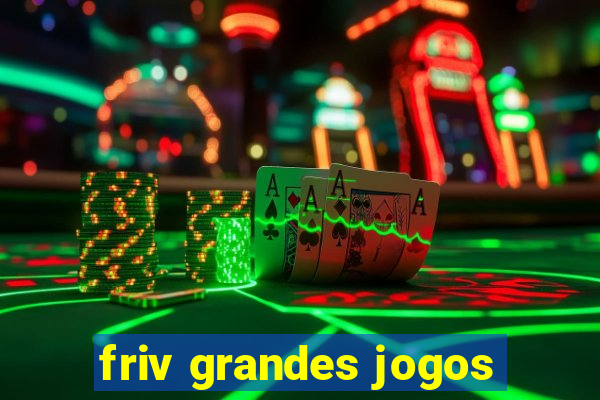 friv grandes jogos