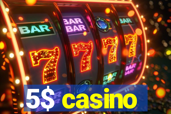 5$ casino