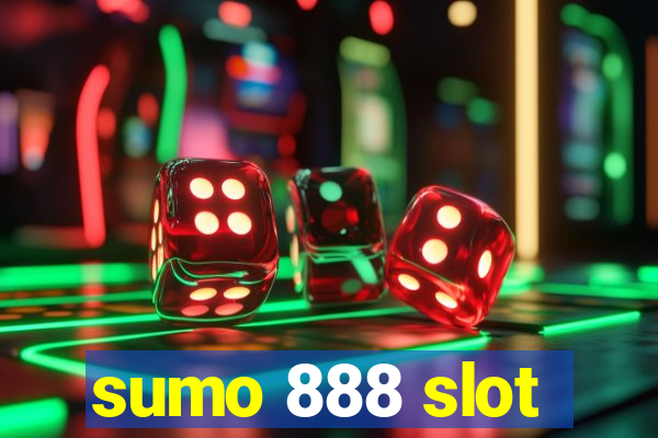 sumo 888 slot