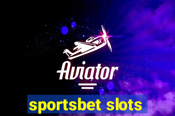 sportsbet slots