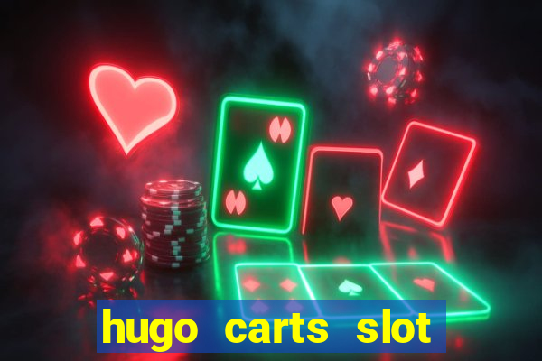 hugo carts slot free play