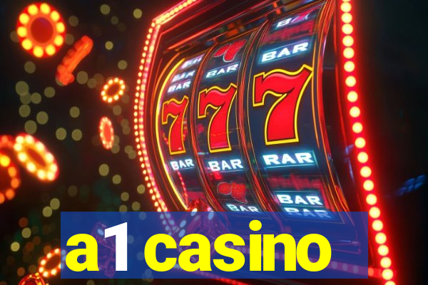 a1 casino