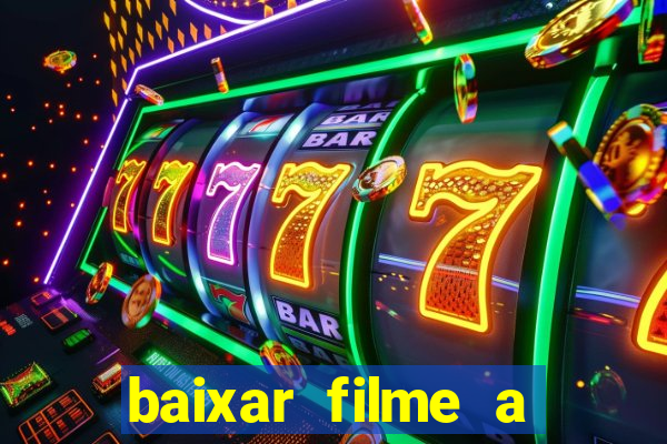 baixar filme a bela e a fera