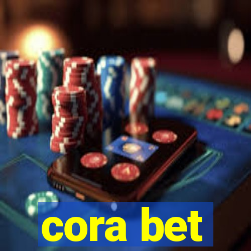 cora bet