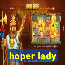 hoper lady