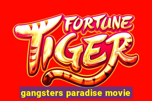 gangsters paradise movie