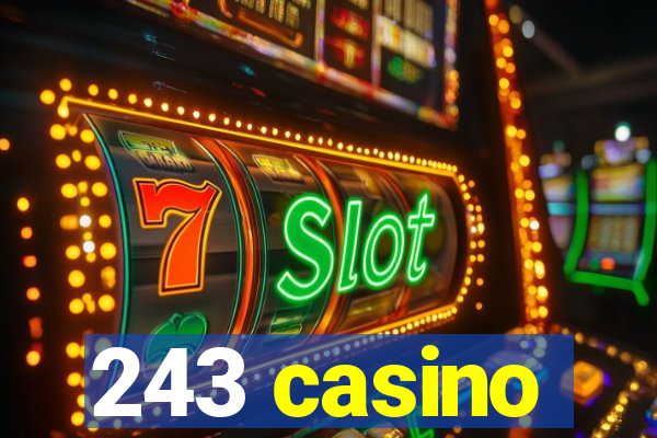 243 casino