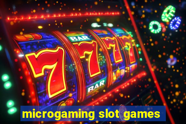 microgaming slot games