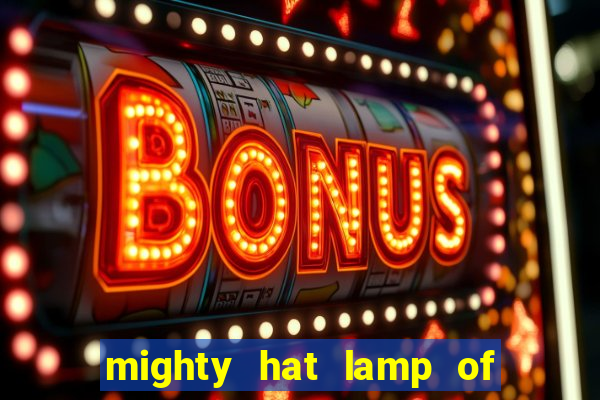 mighty hat lamp of gold slot