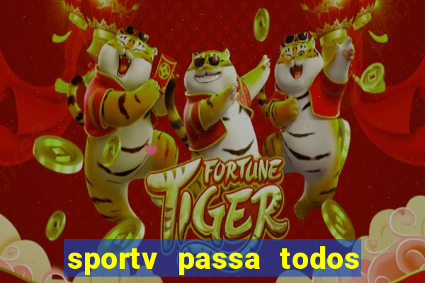 sportv passa todos os jogos