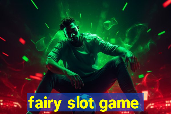 fairy slot game