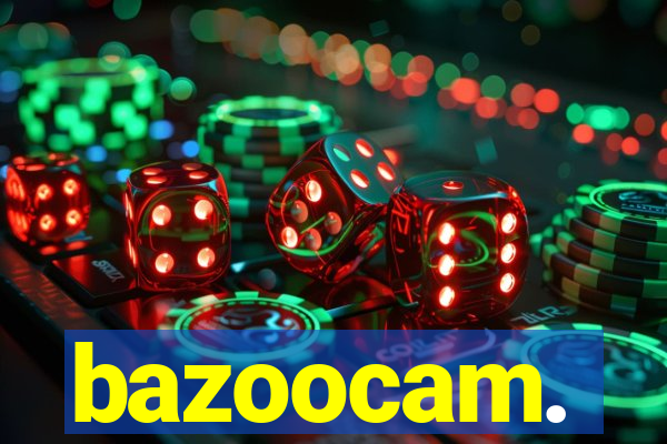 bazoocam.