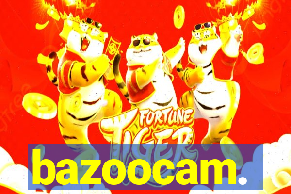 bazoocam.