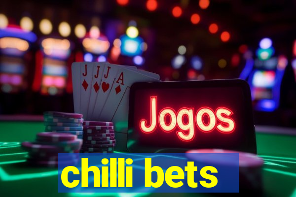 chilli bets