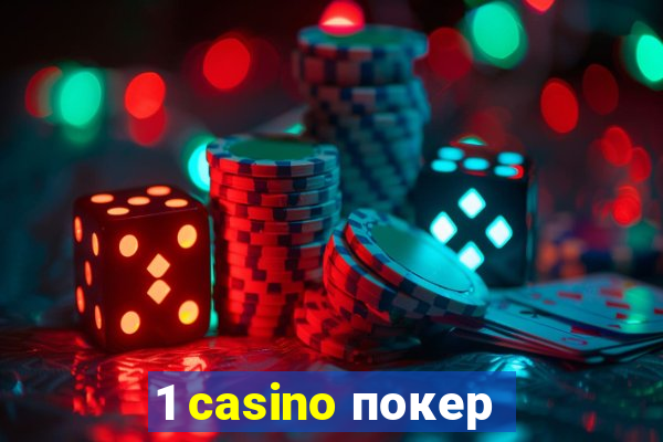 1 casino покер