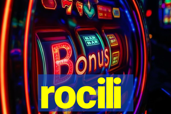 rocili