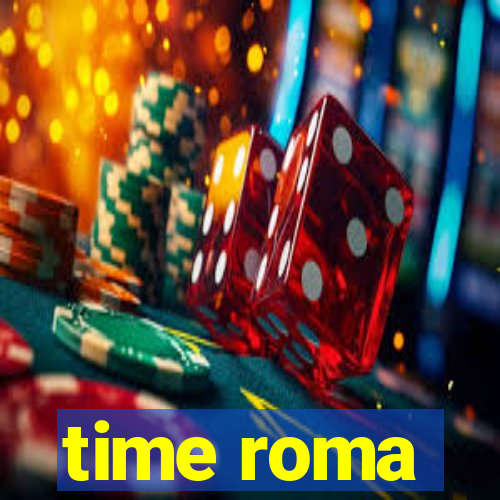 time roma