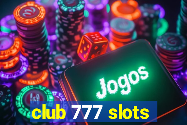 club 777 slots