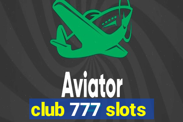 club 777 slots