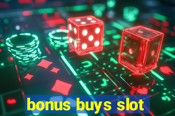 bonus buys slot