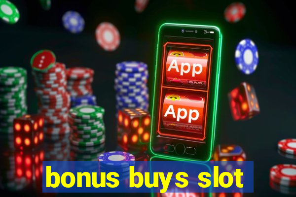 bonus buys slot