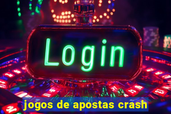 jogos de apostas crash