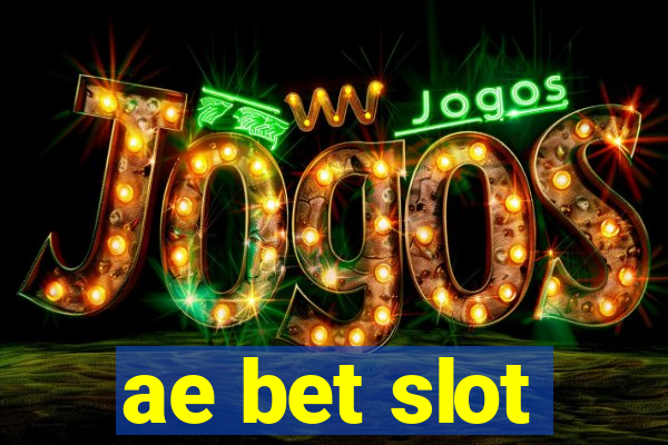 ae bet slot