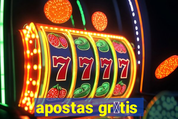 apostas gr谩tis