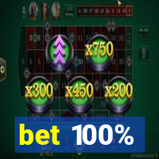 bet 100%