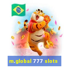 m.global 777 slots