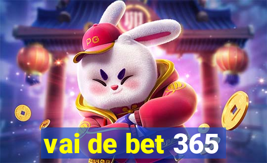 vai de bet 365