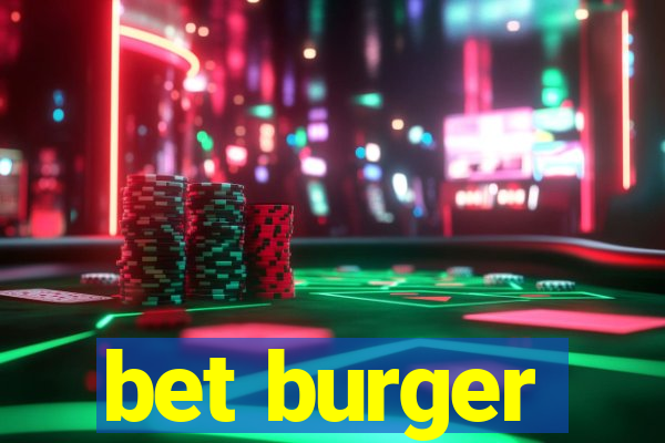 bet burger